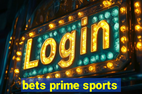 bets prime sports